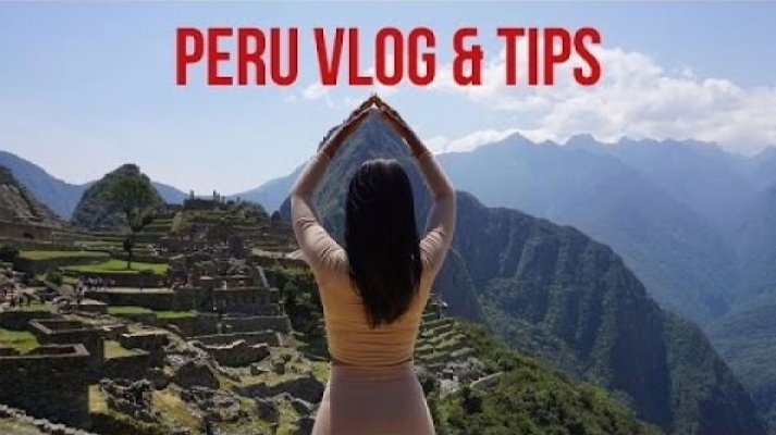 Peru Vacation Vlog and Travel Tips